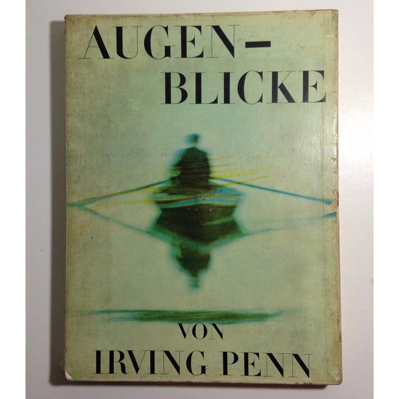 洋書 AUGEN-BLICKE IRVING PENN Augen-Blicke(著 : Irving Penn) / パージナ / 古本、中古本、古