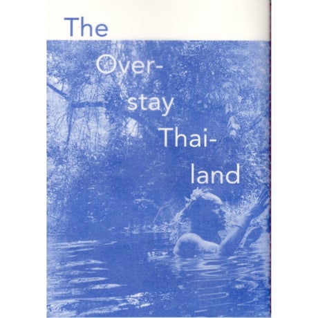 The Overstay Thailand　/　大芦実穂