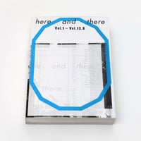 here and there vol.1 - vo.13.5　/　編集：林央子、ブックデザイン：服部一成