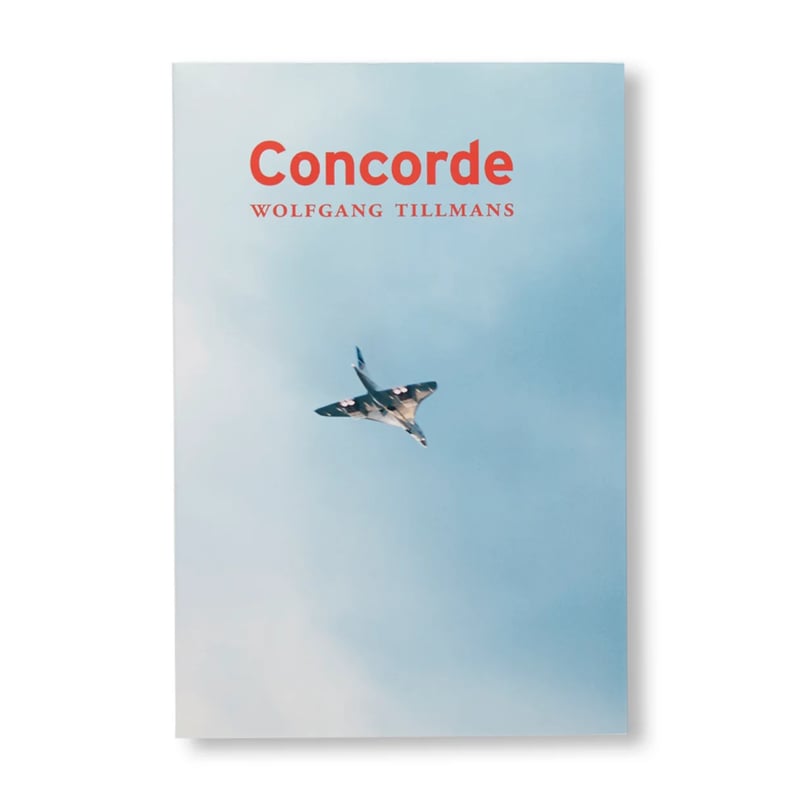 Wolfgang Tillmans ヴォルフガング・ティルマンス ヴォルフガング・ティルマンス「Concorde」写真集 (Wolfgang