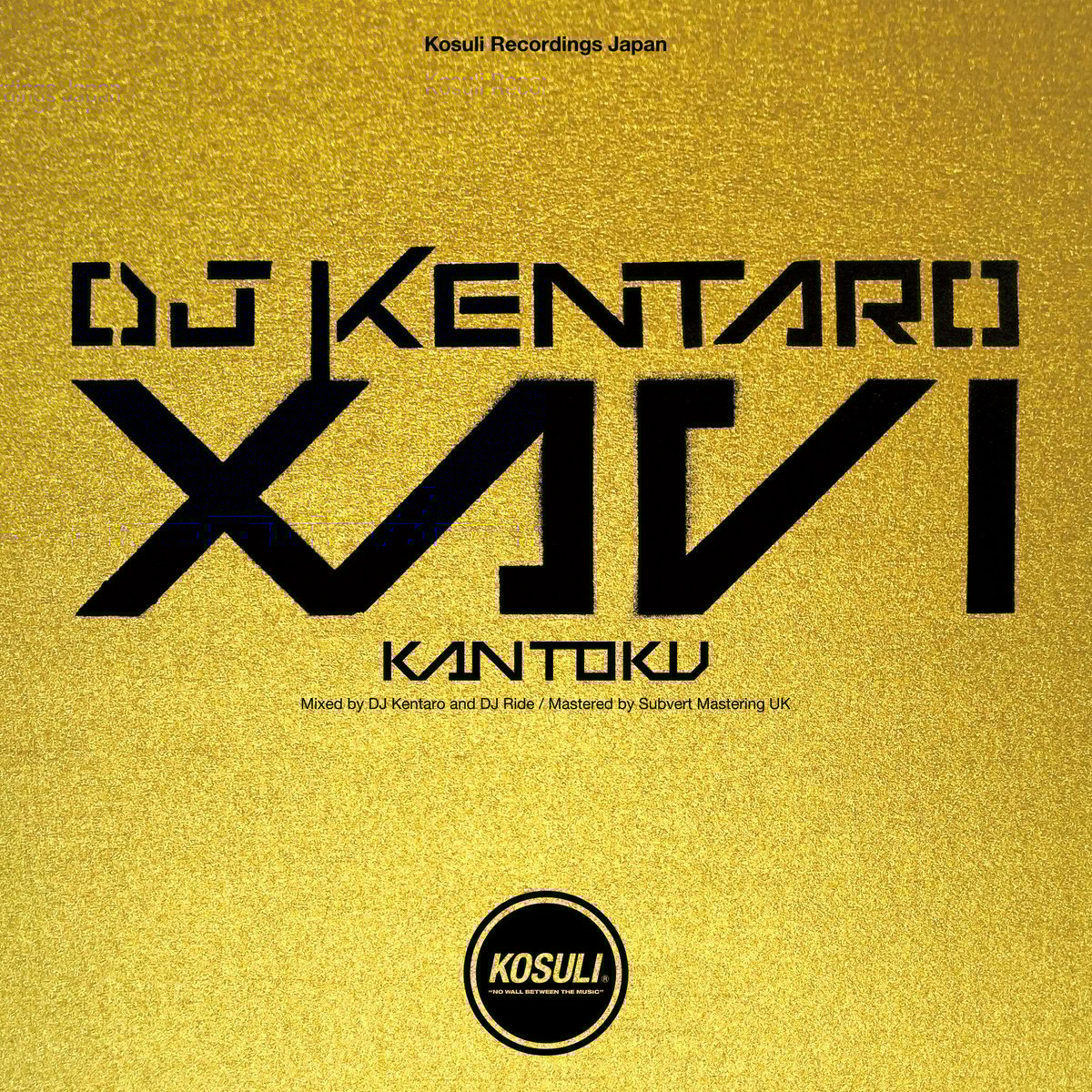 DJ KENTARO - Xavi Kantoku | KOSULI