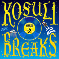 KOSULI BREAKS2 (Degital Ver. ) / コスリ ブレイクス2 (デジタル版)