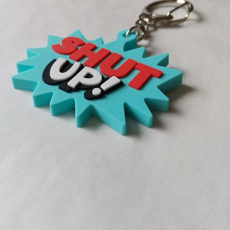 DONATION（寄付3,000円）→キーホルダー：SHUT UP!（ターコイズ）