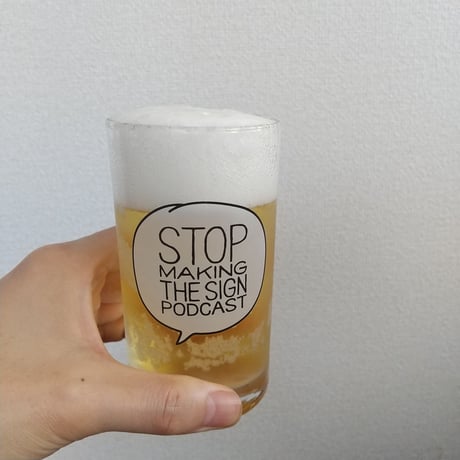 DONATION（寄付4,000円）→タンブラーグラス：STOP MAKING THE SIGN PODCAST