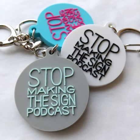 DONATION (寄付3,000円)→キーホルダー：STOP MAKING THE SIGN PODCAST（グレー×ホリゾンブルー）