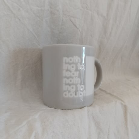DONATION（寄付4,000円）→2024冬マグ：nothing to fear nothing to doubt（パールグレー）