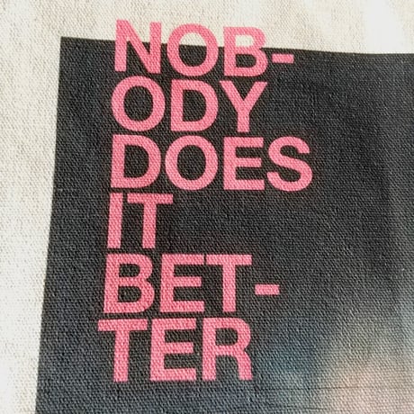 DONATION（寄付5,000円）→トートバッグ：NOBODY DOES IT BETTER （ピンク）