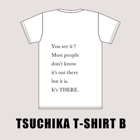 T-SHIRT B : (表面) art by 西村ツチカ / (背面) quote from “Ford v Ferrari” / designed by 西村浩平（DIGAWEL）