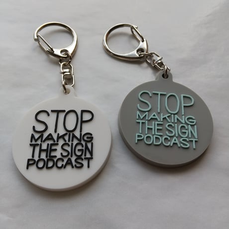 DONATION (寄付3,000円)→キーホルダー：STOP MAKING THE SIGN PODCAST（グレー×ホリゾンブルー）