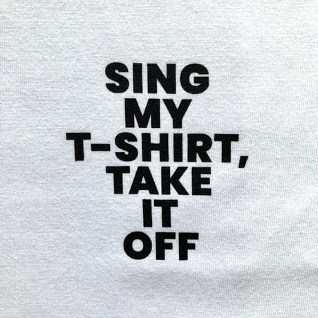 SING MY T-SHIRT（カラー）: photo by 真田敬介