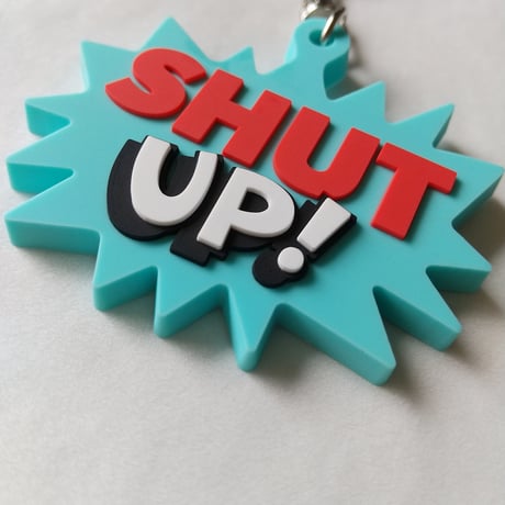 DONATION（寄付3,000円）→キーホルダー：SHUT UP!（ターコイズ）