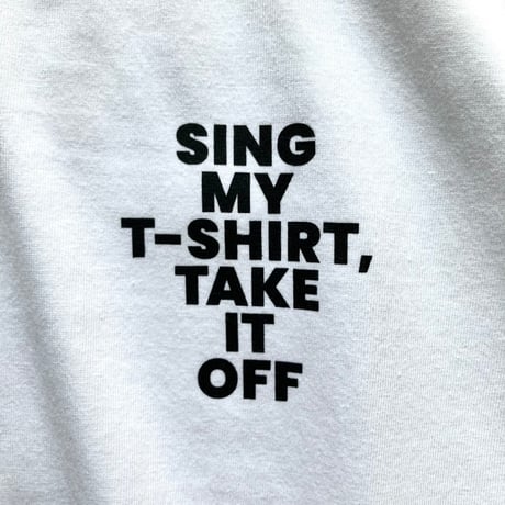 SING MY T-SHIRT（カラー）: photo by 真田敬介