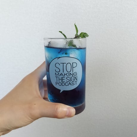 DONATION（寄付4,000円）→タンブラーグラス：STOP MAKING THE SIGN PODCAST