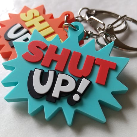 DONATION（寄付3,000円）→キーホルダー：SHUT UP!（ターコイズ）