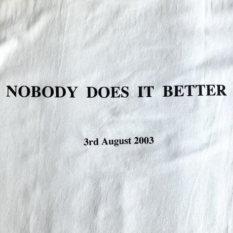 NOBODY DOES IT BETTER T-shirt A: photo by 三田正明 / designed by 西村浩平（DIGAWEL）