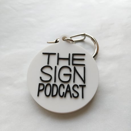 DONATION (寄付3,000円)→キーホルダー：THE SIGN PODCAST（ホワイト×ブラック）