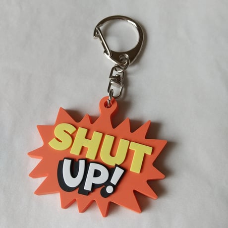 DONATION（寄付3,000円）→キーホルダー：SHUT UP!（オレンジ）