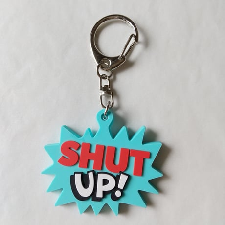 DONATION（寄付3,000円）→キーホルダー：SHUT UP!（ターコイズ）