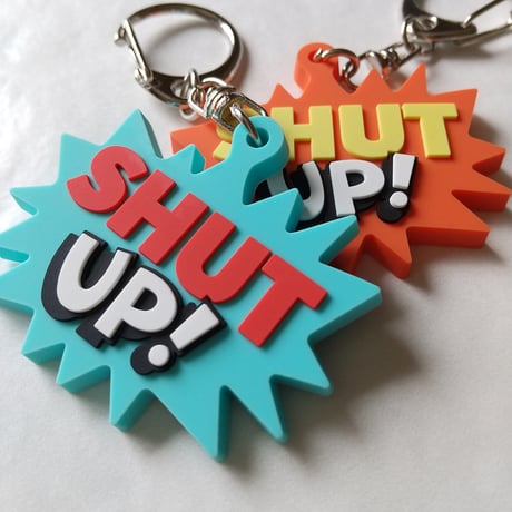 DONATION（寄付3,000円）→キーホルダー：SHUT UP!（ターコイズ）