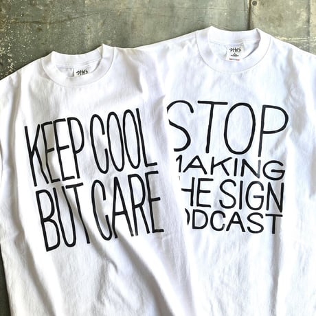 KEEP COOL BUT CARE T-shirt（ホワイト×ブラック）