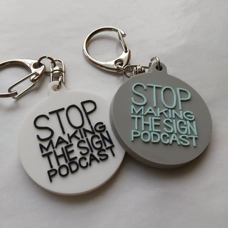 DONATION (寄付3,000円)→キーホルダー：STOP MAKING THE SIGN PODCAST（グレー×ホリゾンブルー）