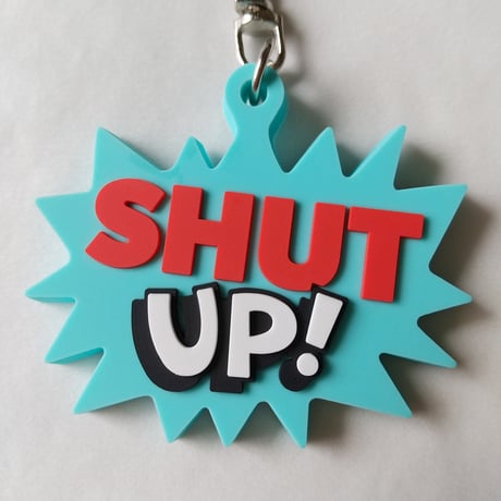 DONATION（寄付3,000円）→キーホルダー：SHUT UP!（ターコイズ）