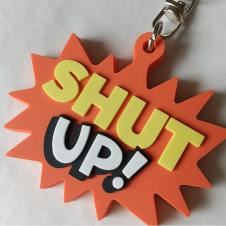 DONATION（寄付3,000円）→キーホルダー：SHUT UP!（オレンジ）