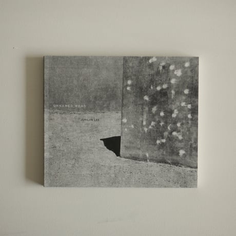 UNNAMED ROAD／Jungjin Lee