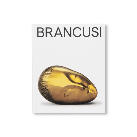 BRANCUSI / Constantin Brancusi