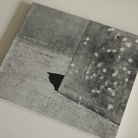 UNNAMED ROAD／Jungjin Lee