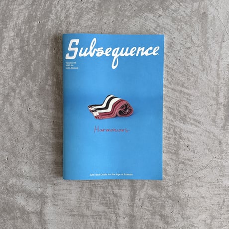 Subsequence Magazine vol.6
