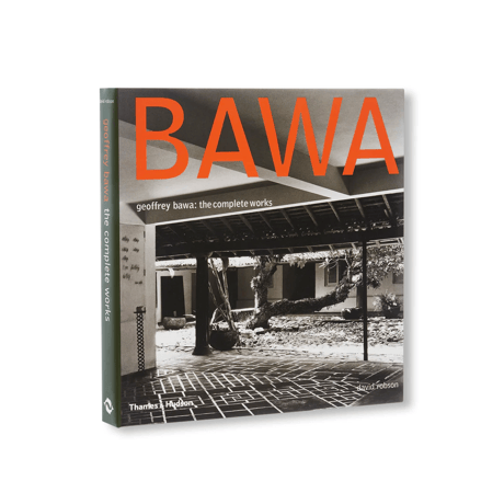 GEOFFREY BAWA: THE COMPLETE WORKS / Geoffrey Bawa
