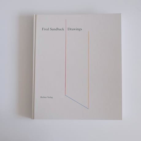 FRED SANDBACK: DRAWINGS / Fred Sandback