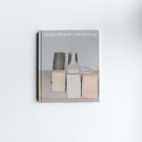 Giorgio Morandi: Late Paintings