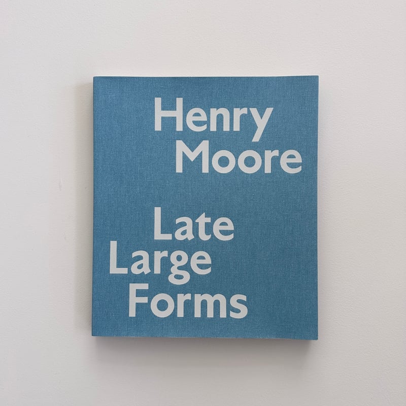 LATE LARGE FORMS / Henry Moore | archipelago