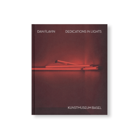 DEDICATIONS IN LIGHTS / Dan Flavin