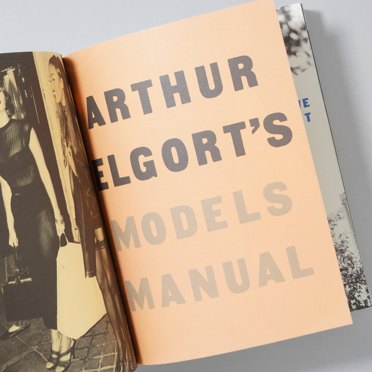 Arthur Elgort's Models Manual / Arthur Elgort(ア...