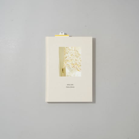STILL LIFE / 一之瀬ちひろ(Chihiro Ichinose)