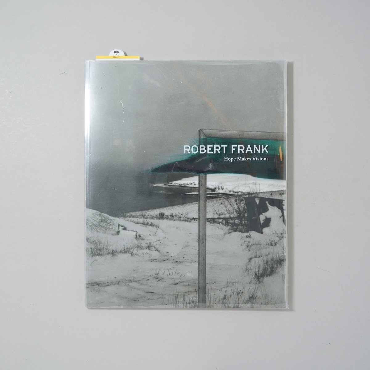 新刊/New] ROBERT FRANK: HOPE MAKES VISIONS / Rob