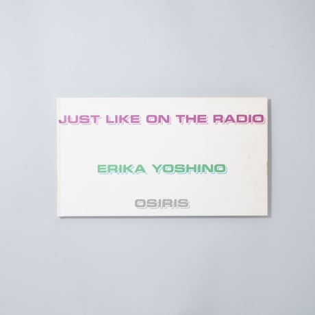 ラジオのように Just like on the radio / 吉野英理香(Erika Yoshino)