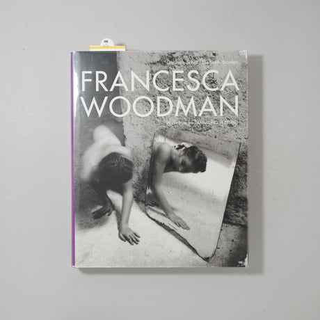 Works from the Sammlung Verbund / Francesca Woodman(フランチェスカ・ウッドマン)