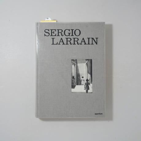 Sergio Larrain (edited by Agnes Sire) / Sergio Larrain(セルヒオ・ラライン)