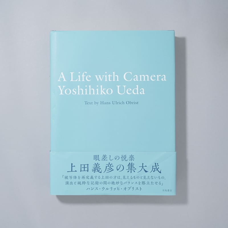 A Life with Camera / 上田義彦(Yoshihiko Ueda) | boo...