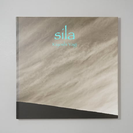 [サイン入/Signed] Sila / 八木清(Kiyoshi Yagi)