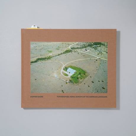 [新刊/New]TOPOGRAPHIES: AERIAL SURVEYS OF THE AMERICAN LANDSCAPE / Stephen Shore(スティーブン・ショア)