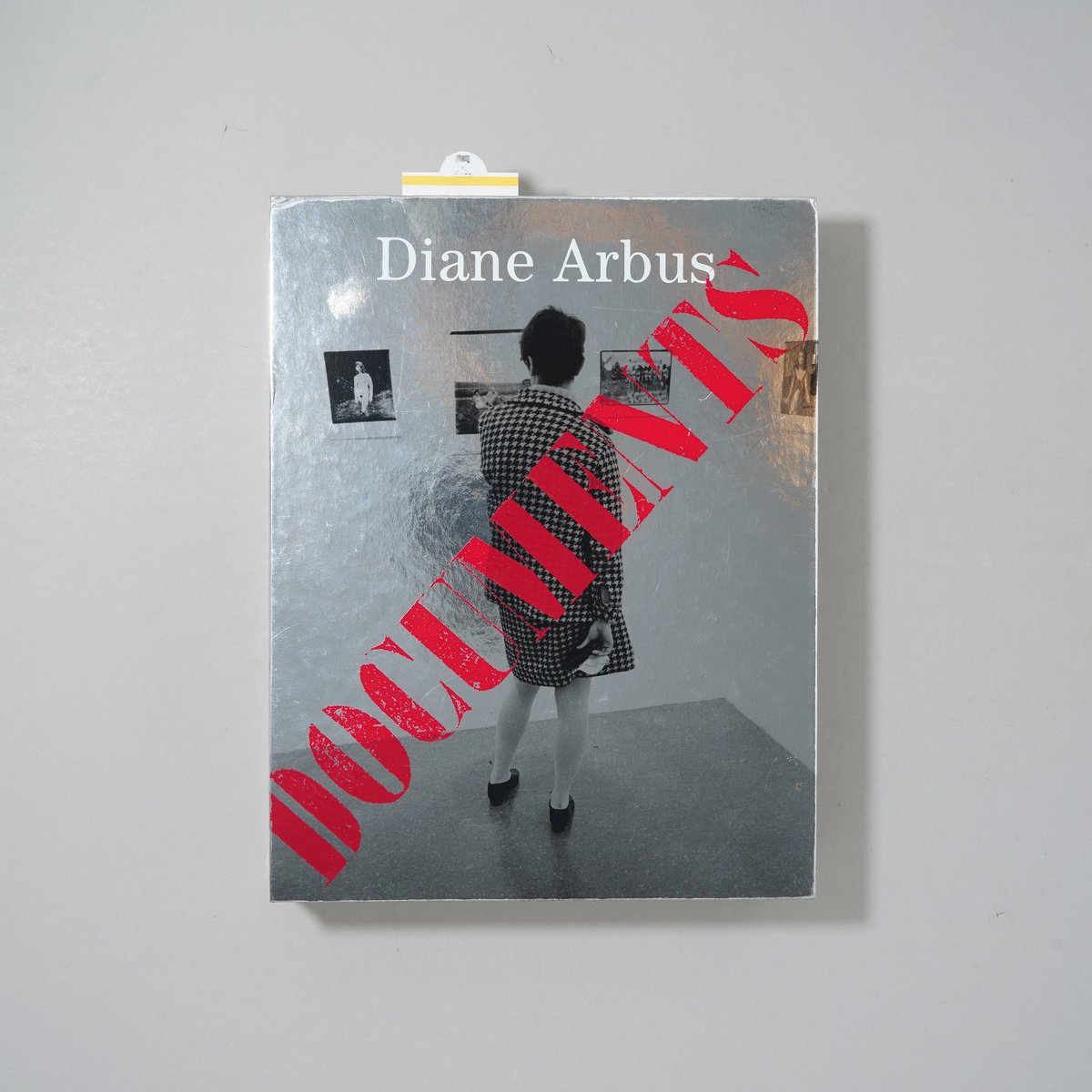 Diane Arbus Documents / Diane Arbus(ダイアン・アーバス)