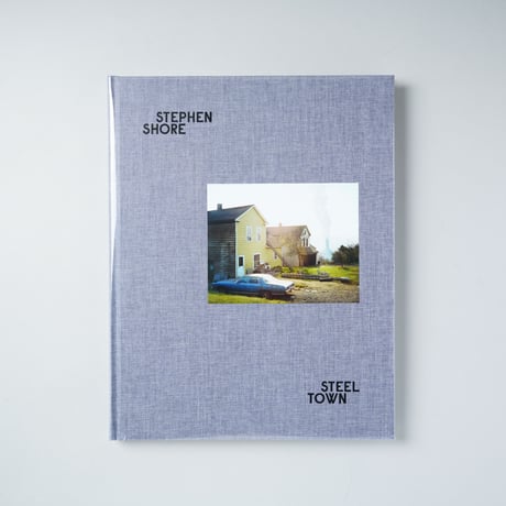 [新刊/New] STEEL TOWN / Stephen Shore(スティーブン・ショア)