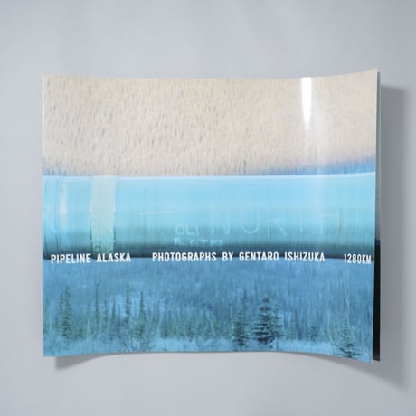 筒型限定版 PIPELINE ALASKA / 石塚元太良(Gentaro Ishizuka)