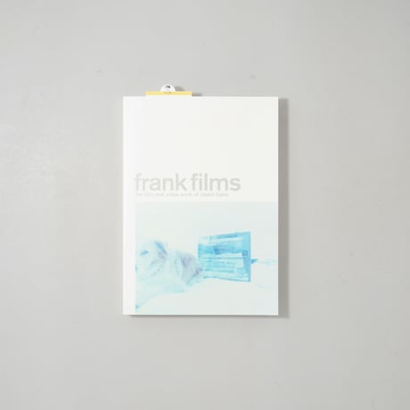 Frank Films The Film and Video Work / Robert Frank(ロバート・フランク)