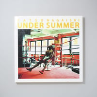 UNDER SUMMER / 永石勝(Katsu Nagaishi)